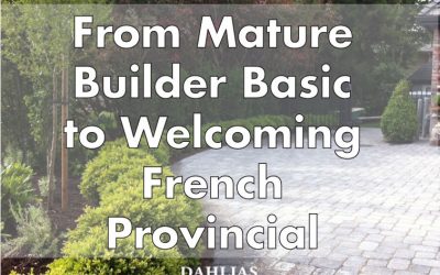 From Mature Builder Basic to Welcoming French Provincial